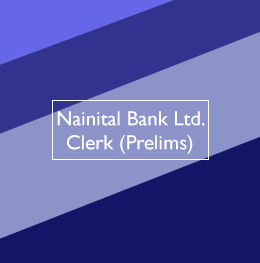 Nainital Bank Ltd. - Clerk (Prelims)
