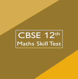 CBSE 12th Math Skill Test